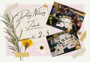 Dary Natury i Zielniki czyli lekcja przyrody trochę inaczej ....