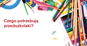 Czego potrzebują przedszkolaki?